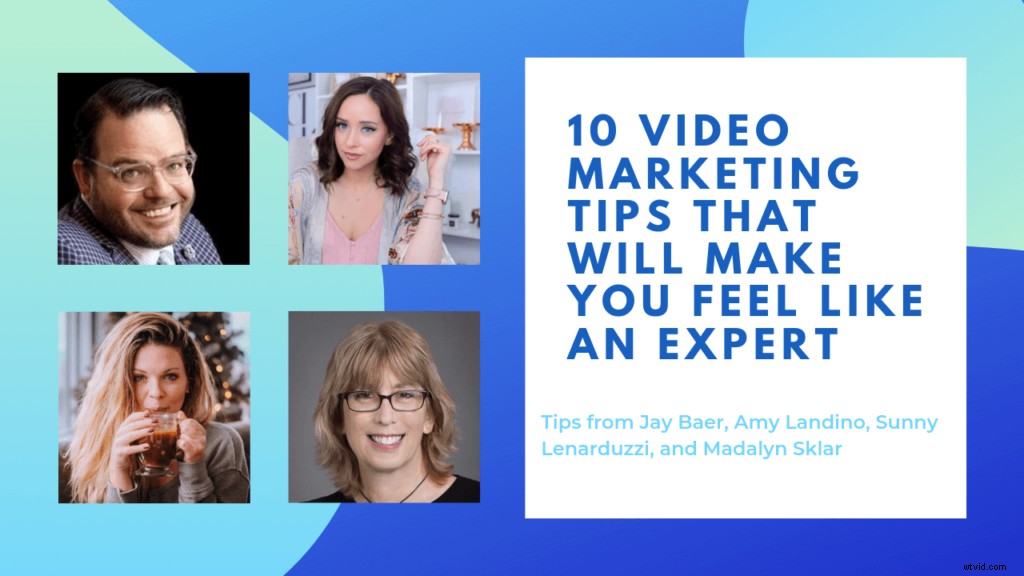 10 Proven Video Marketing Tips from Experts Like Jay Baer