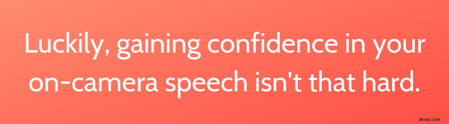 13 Proven Fundamentals to Master On-Camera Confidence