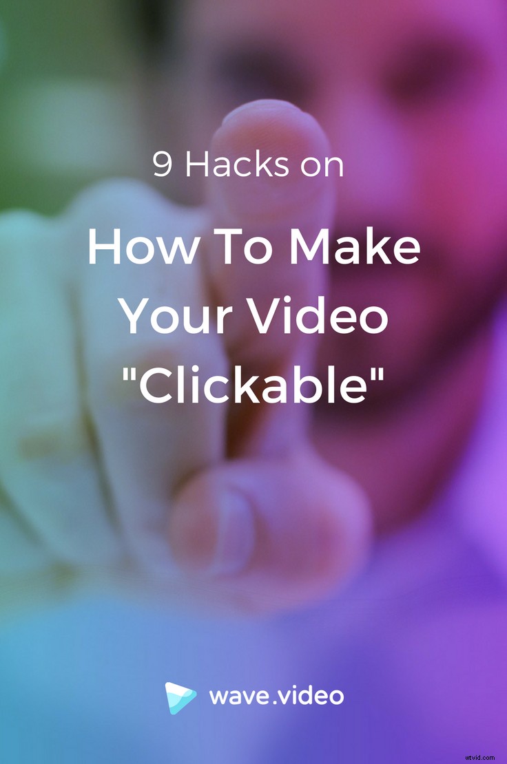 9 Proven Hacks to Make Your YouTube Videos Irresistibly Clickable