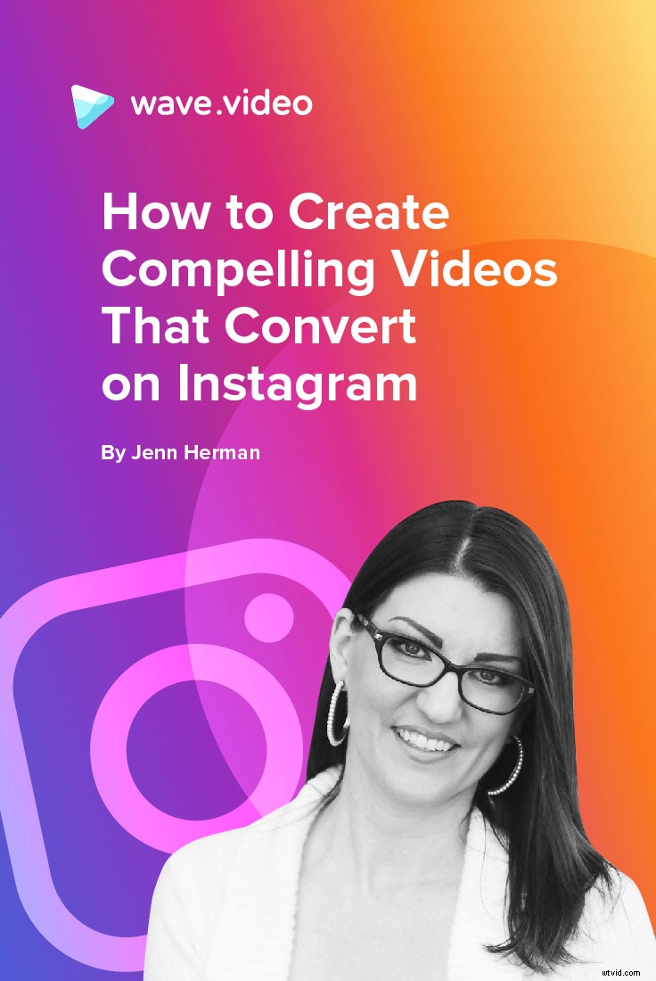 Proven Strategies: Create Compelling Instagram Videos That Drive Conversions