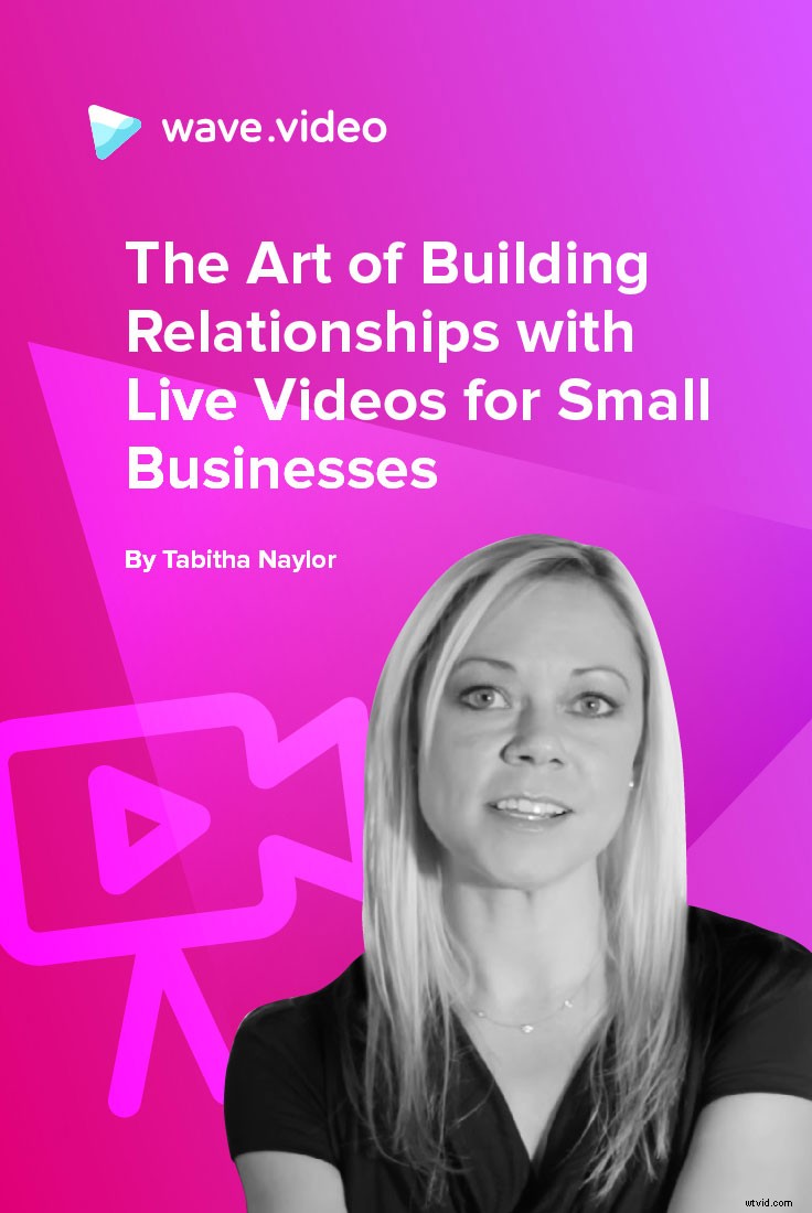 Master Live Video Streaming: Build Lasting Customer Relationships for Small Businesses