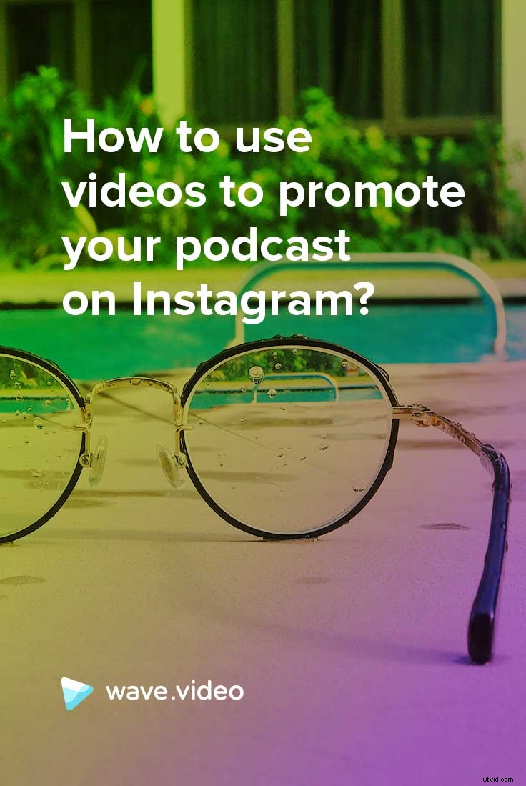 Proven Strategies to Boost Your Podcast on Instagram with Video