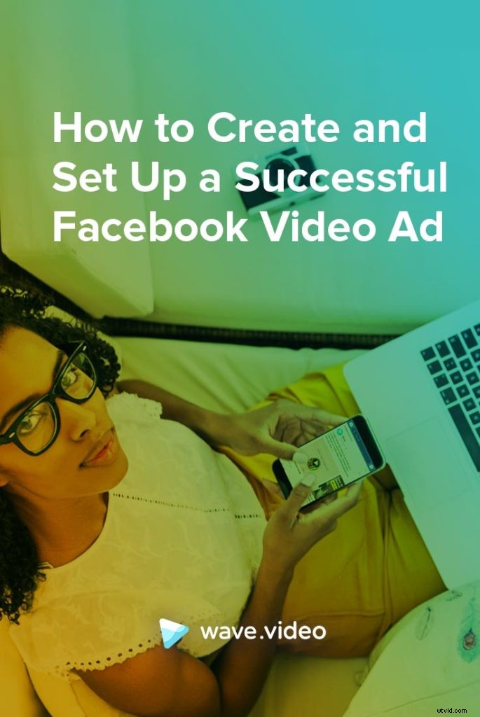 Ultimate Guide: Create High-Performing Facebook Video Ads for Maximum Results