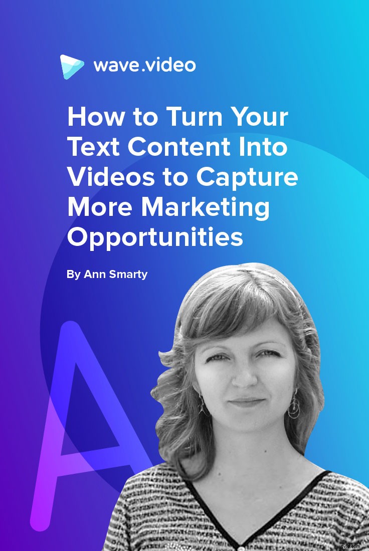 Transform Text Content into Engaging Videos: Unlock More Marketing Opportunities