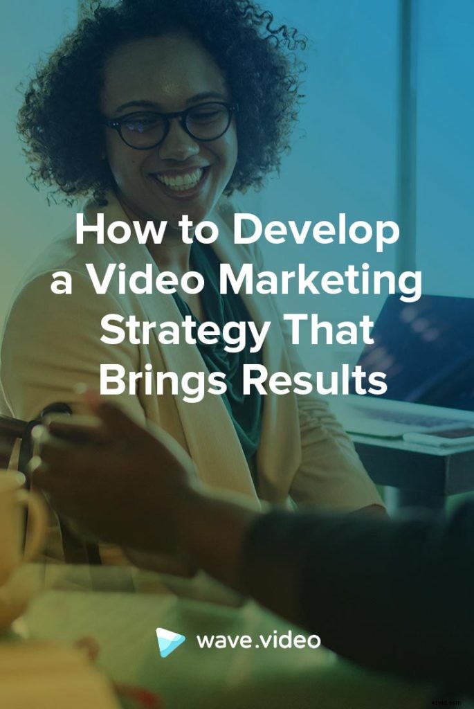 Build a Results-Driven Video Marketing Strategy: Proven Step-by-Step Guide
