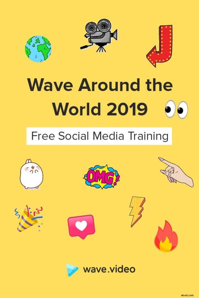 Wave Around the World 2019: Free 24-Hour Live Social Media Training Event