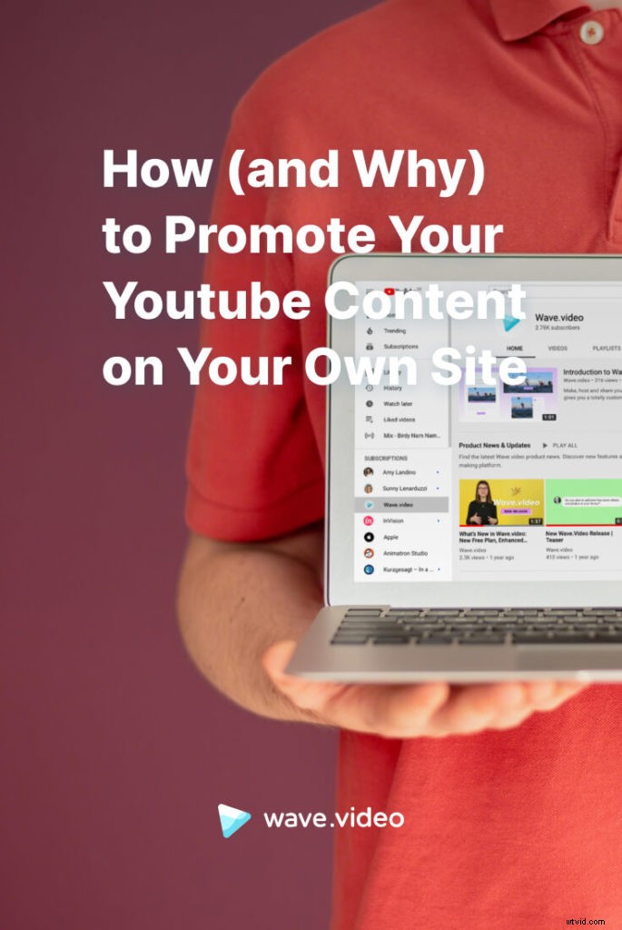 Maximize Reach: How and Why to Promote Your YouTube Videos on Your Website