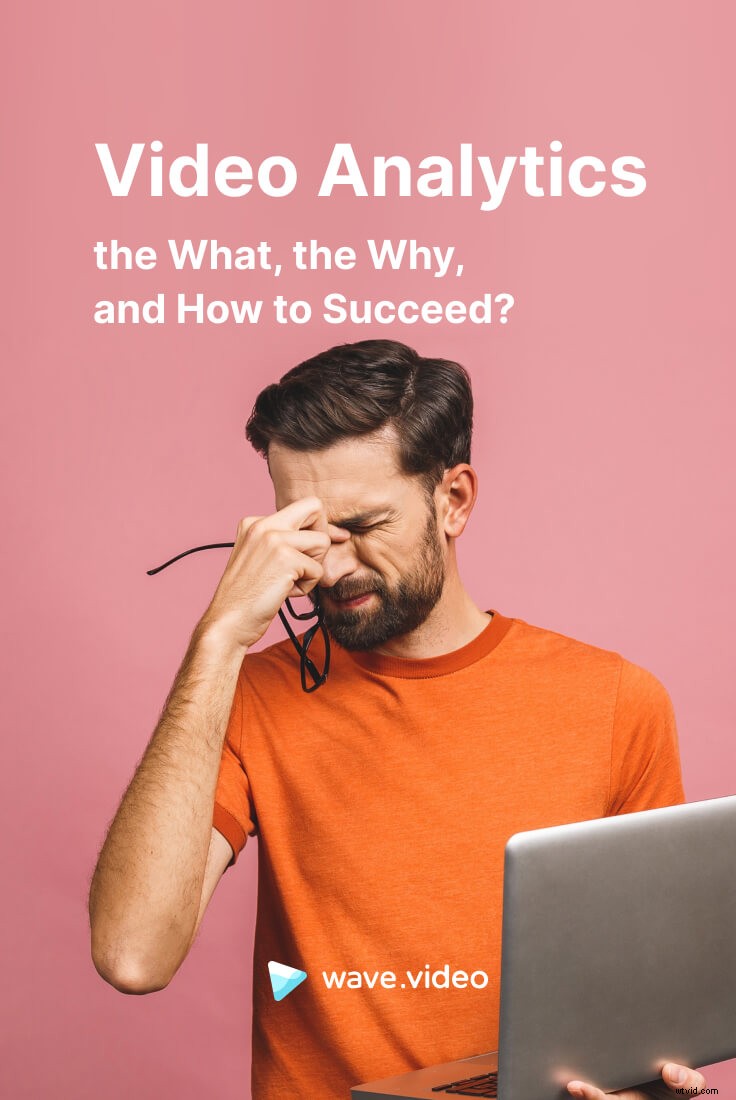 Master Video Analytics: What It Is, Why It Matters, and How to Succeed