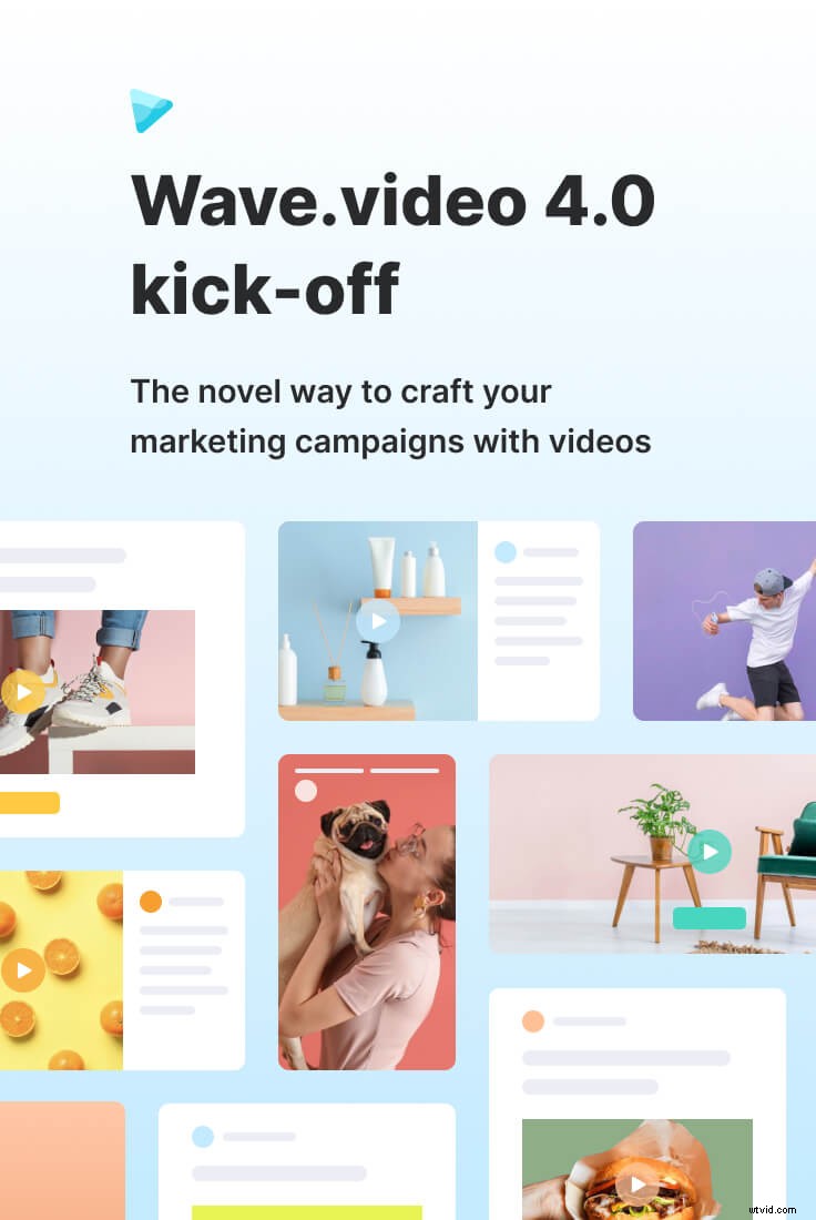 Introducing Wave.video 4.0: Simplify Video Creation, Repurposing & Distribution for Marketing