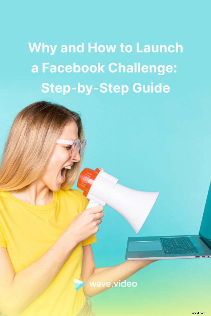 Ultimate Guide: Why and How to Launch a Successful Facebook Challenge Step-by-Step