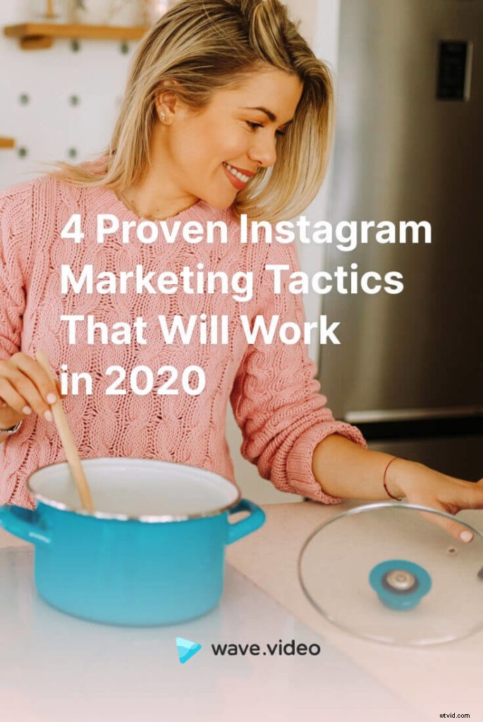 4 Proven Instagram Video Marketing Tactics to Boost Engagement in 2024