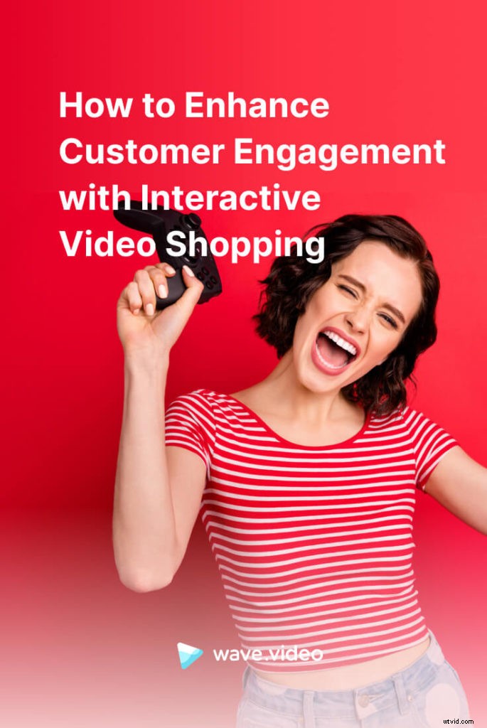 Boost Customer Engagement: Master Interactive Video Shopping Strategies
