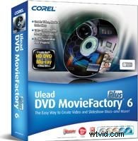 Expert Review: Corel Ulead DVD MovieFactory 6 Plus – Ultimate Disc Authoring & HD Burning Software