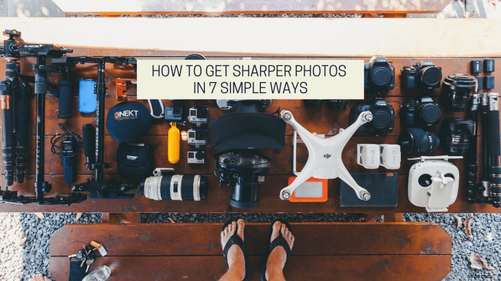 7 Proven Ways to Capture Razor-Sharp Photos Every Time