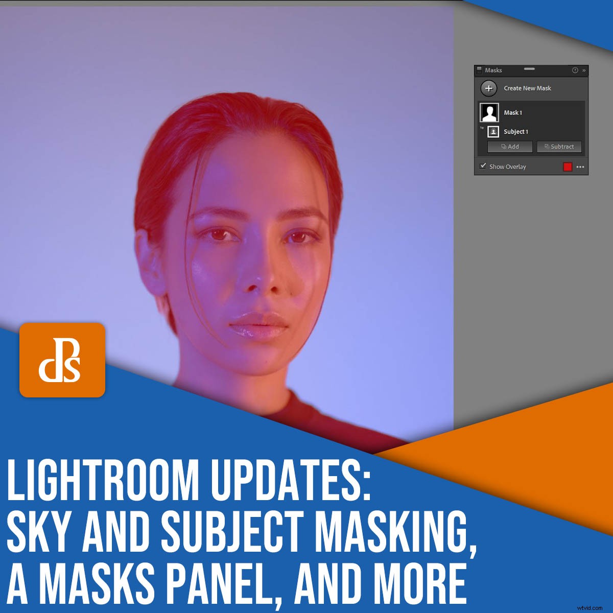 Adobe Lightroom Classic 11.0: New Sky & Subject Masking, Masks Panel, and More