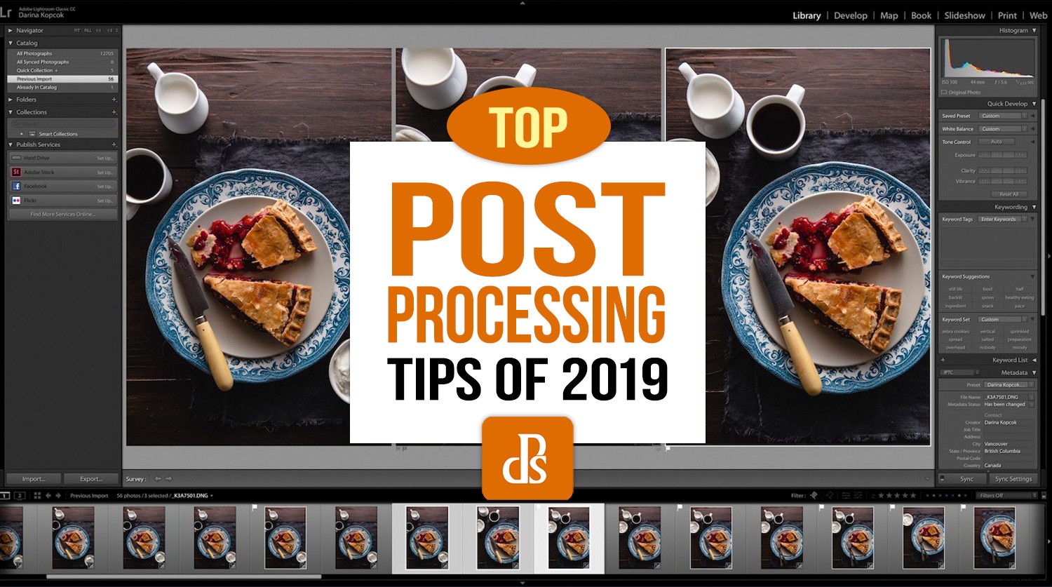 dPS s Top Photography Post-Processing Tips of 2019: Elevate Your Edits