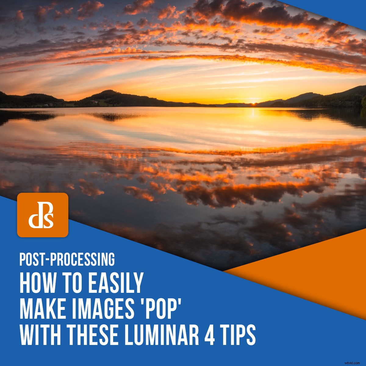 Pro Luminar 4 Tips: Effortlessly Make Your Images Pop