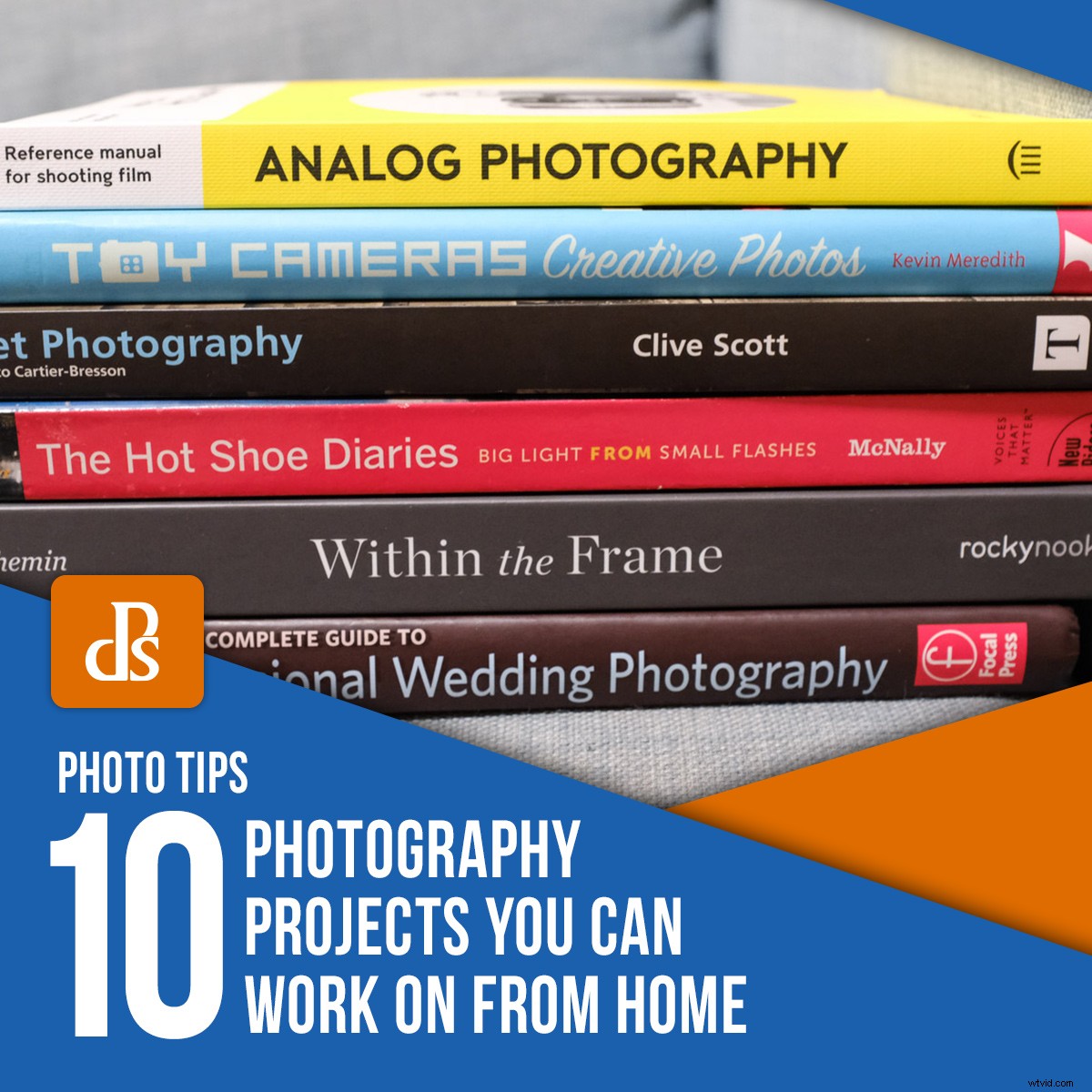 10 Engaging Photography Projects to Master from Home