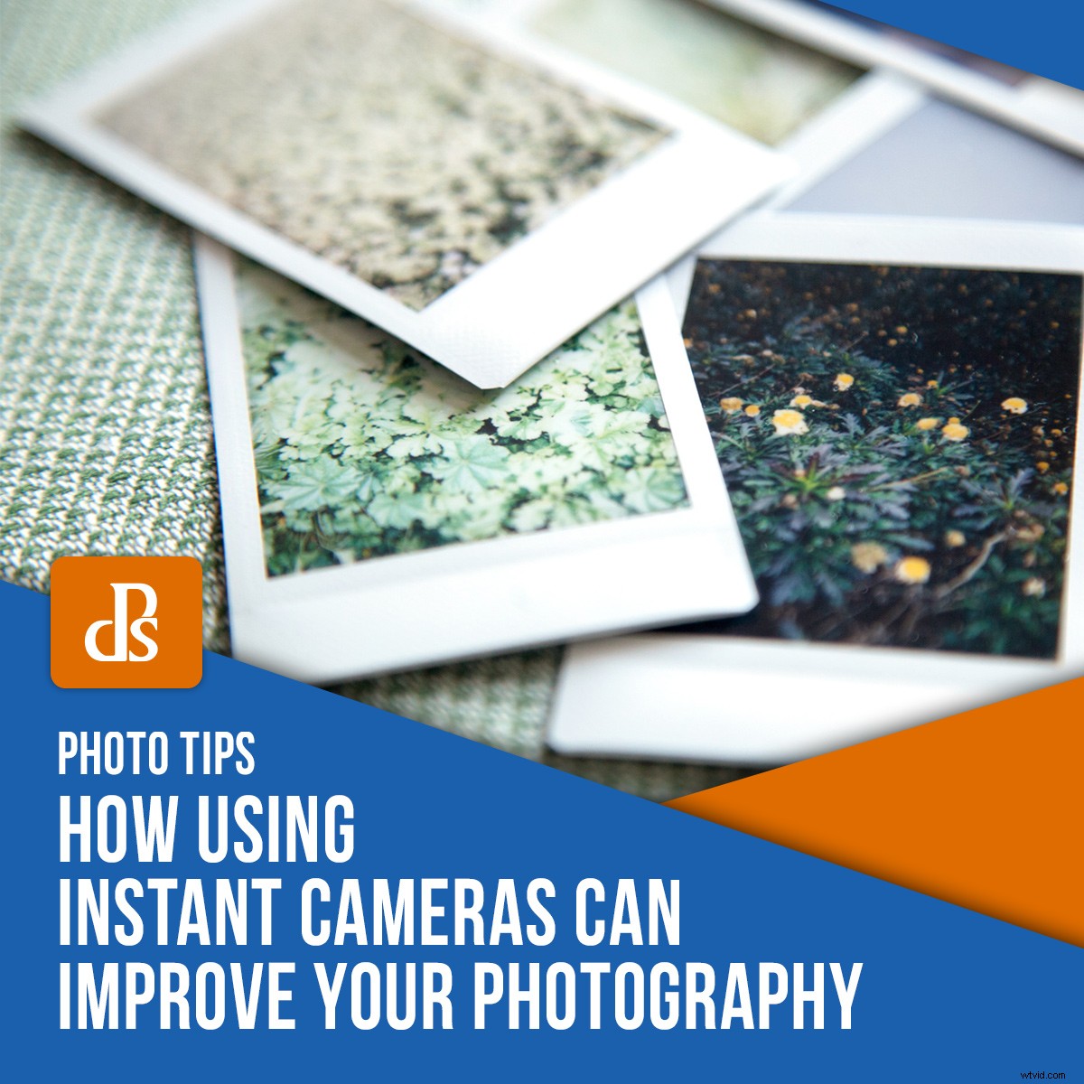 Elevate Your Photography: How Instant Cameras Boost Your Skills