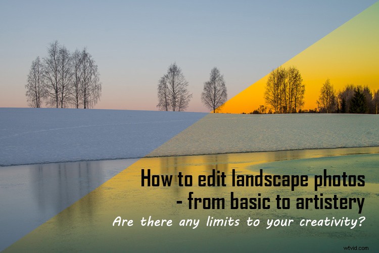 Master Landscape Photo Editing: From Essential Fixes to Artistic Transformations