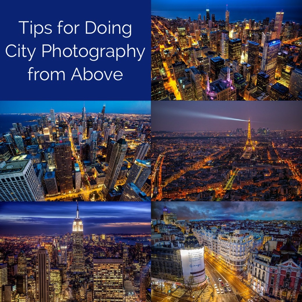 Expert Tips for Capturing Stunning Cityscapes from Elevated Vantage Points
