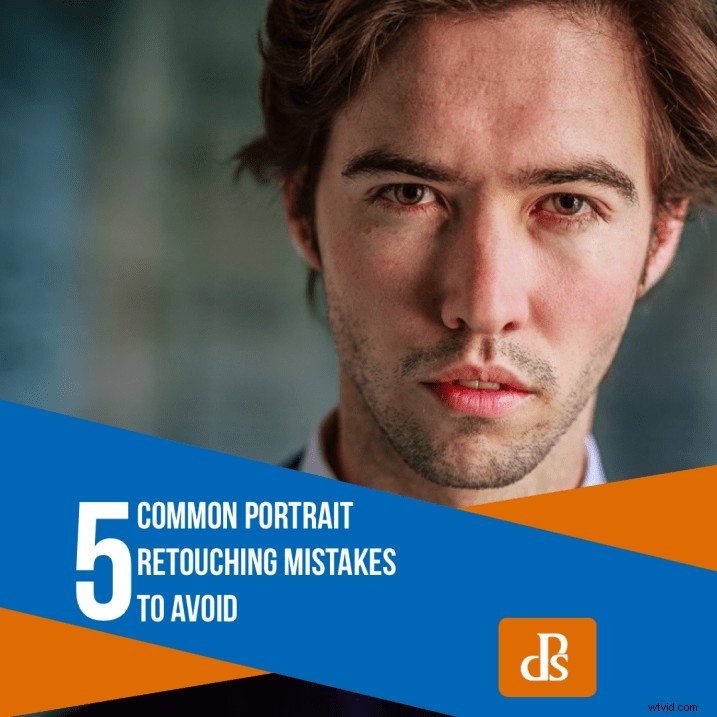 5 Common Portrait Retouching Mistakes Every Photographer Should Avoid