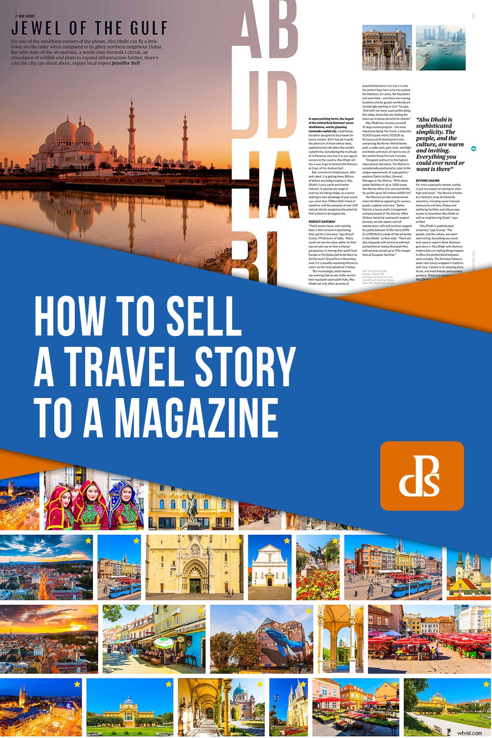 How to Sell Travel Stories to Magazines and Fund Your Next Adventure