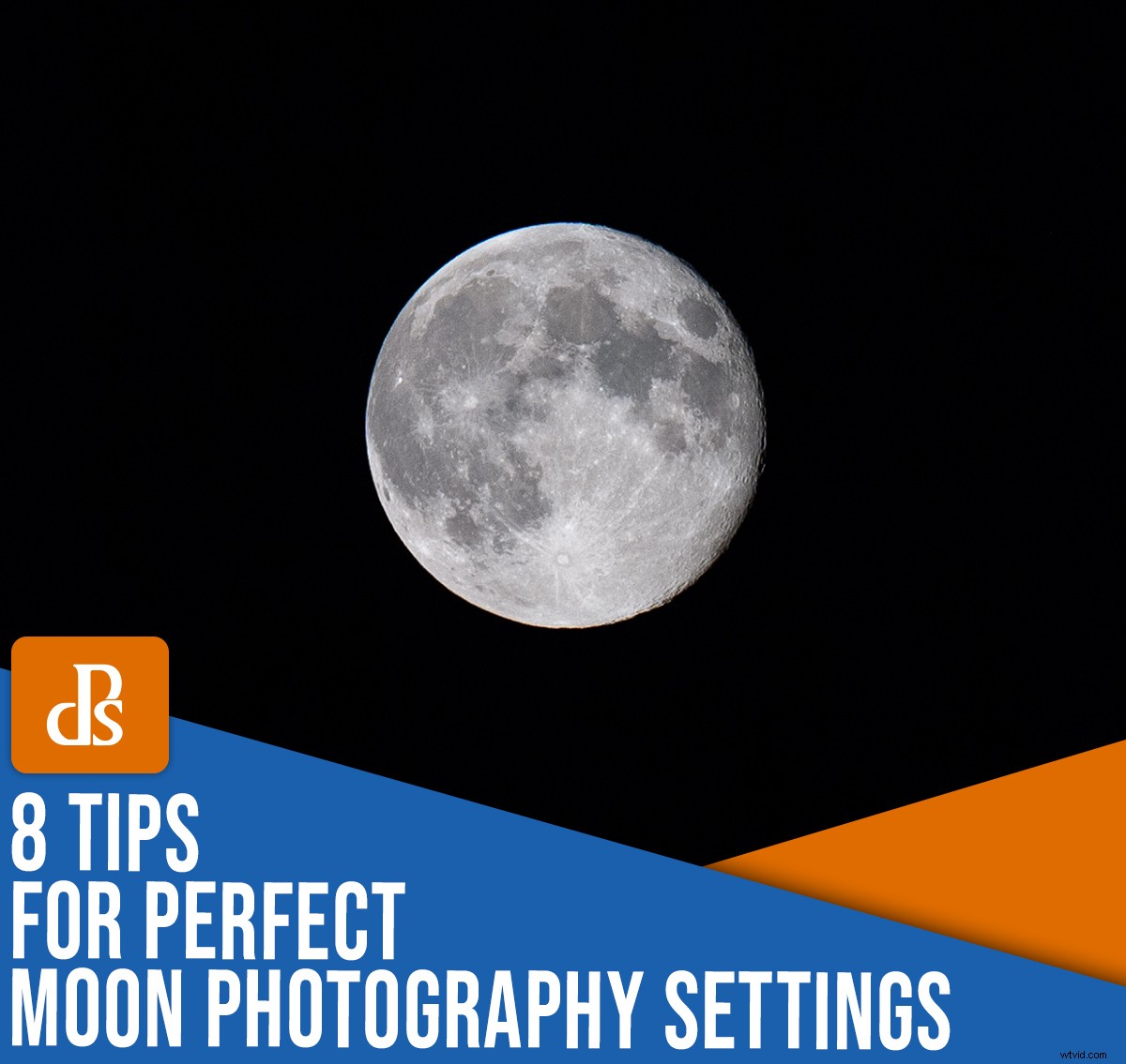 8 Expert Tips for Stunning Moon Photography: Perfect Camera Settings