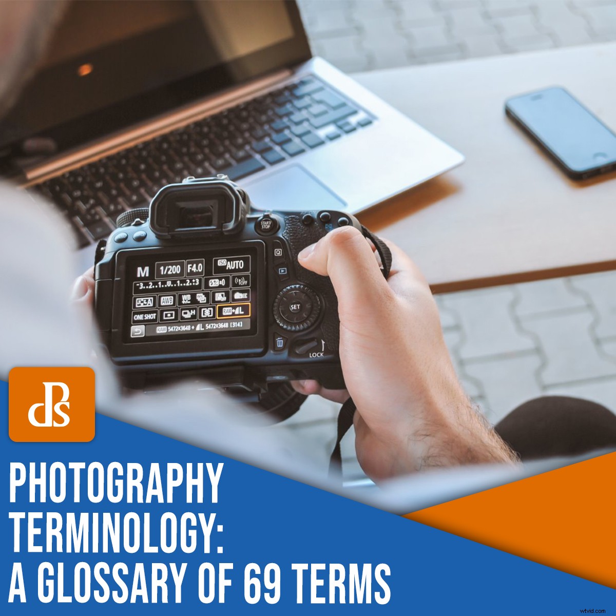 Essential Photography Glossary: 69 Must-Know Terms for Every Photographer