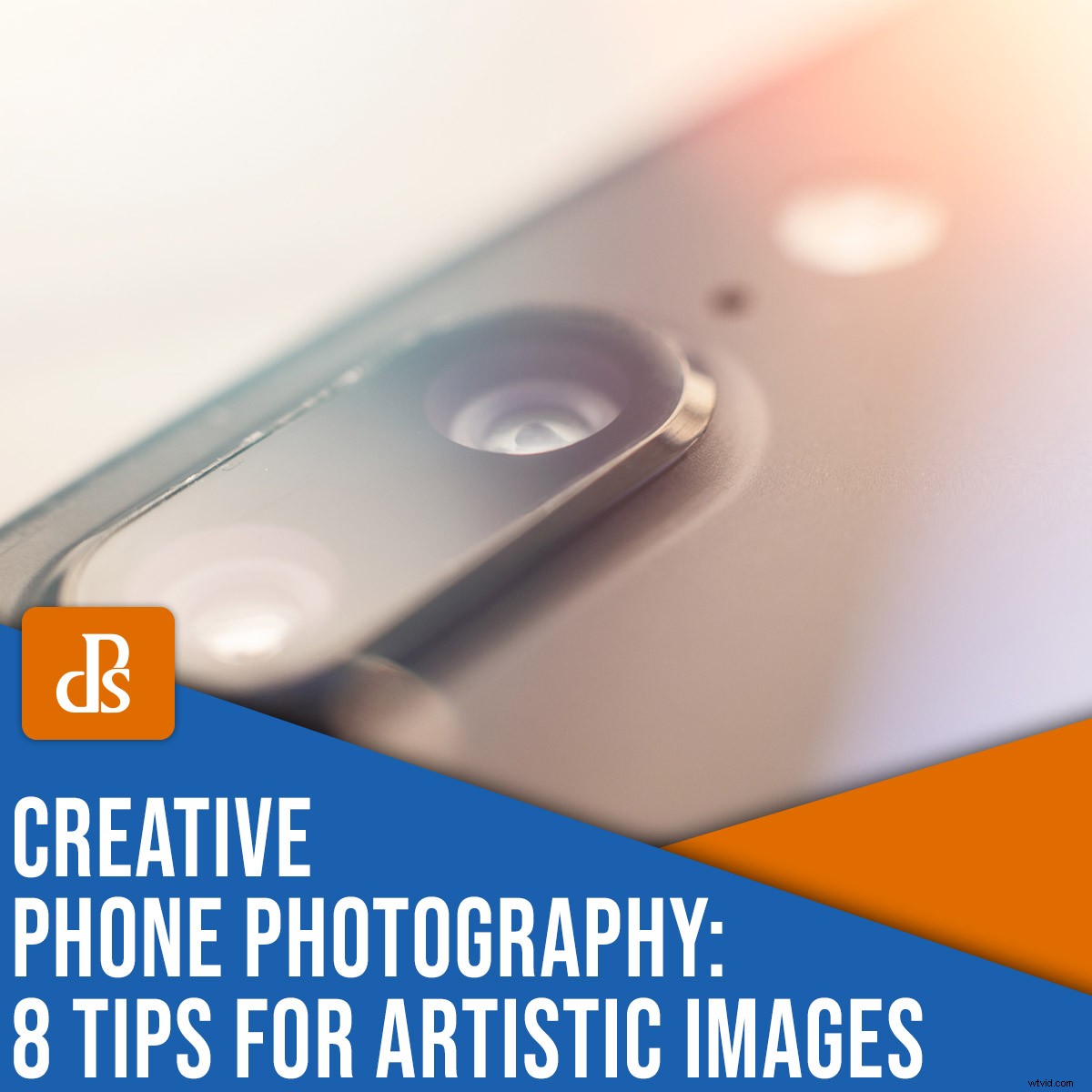Master Creative Phone Photography: 8 Expert Tips for Stunning Mobile Shots