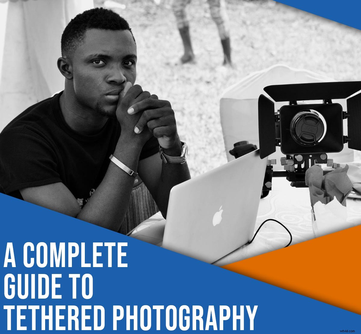 Tethered Photography: Ultimate Step-by-Step Guide to Instant Workflow Mastery