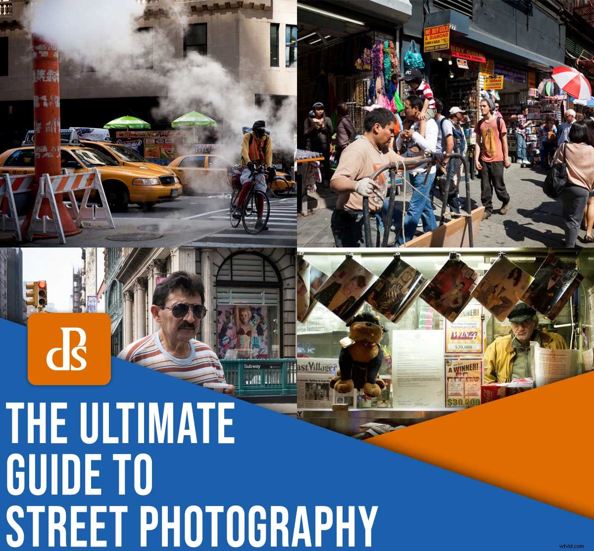 Master Street Photography: Ultimate Guide to Gear, Fear, Compositions & Lighting
