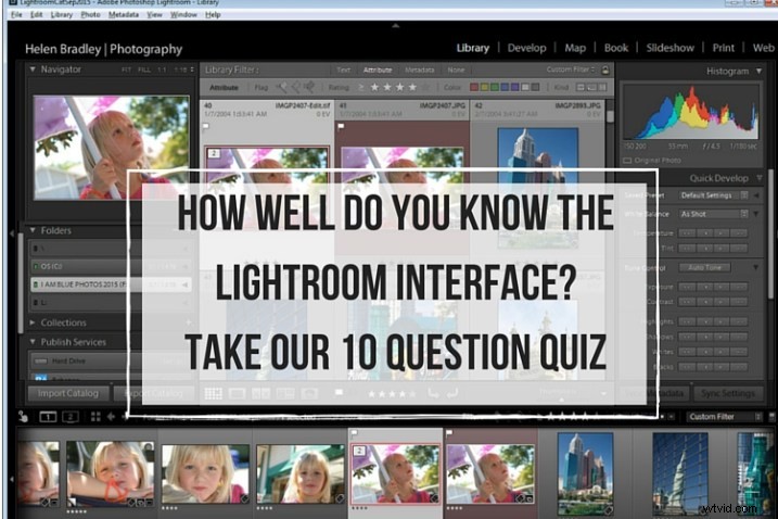 Test Your Lightroom Interface Mastery: Take This Expert Quiz