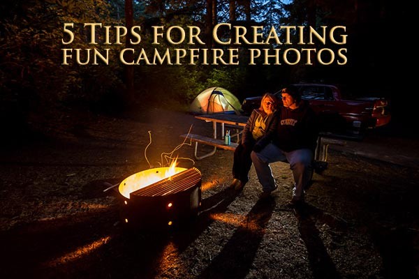 5 Expert Tips for Capturing Stunning Campfire Photos