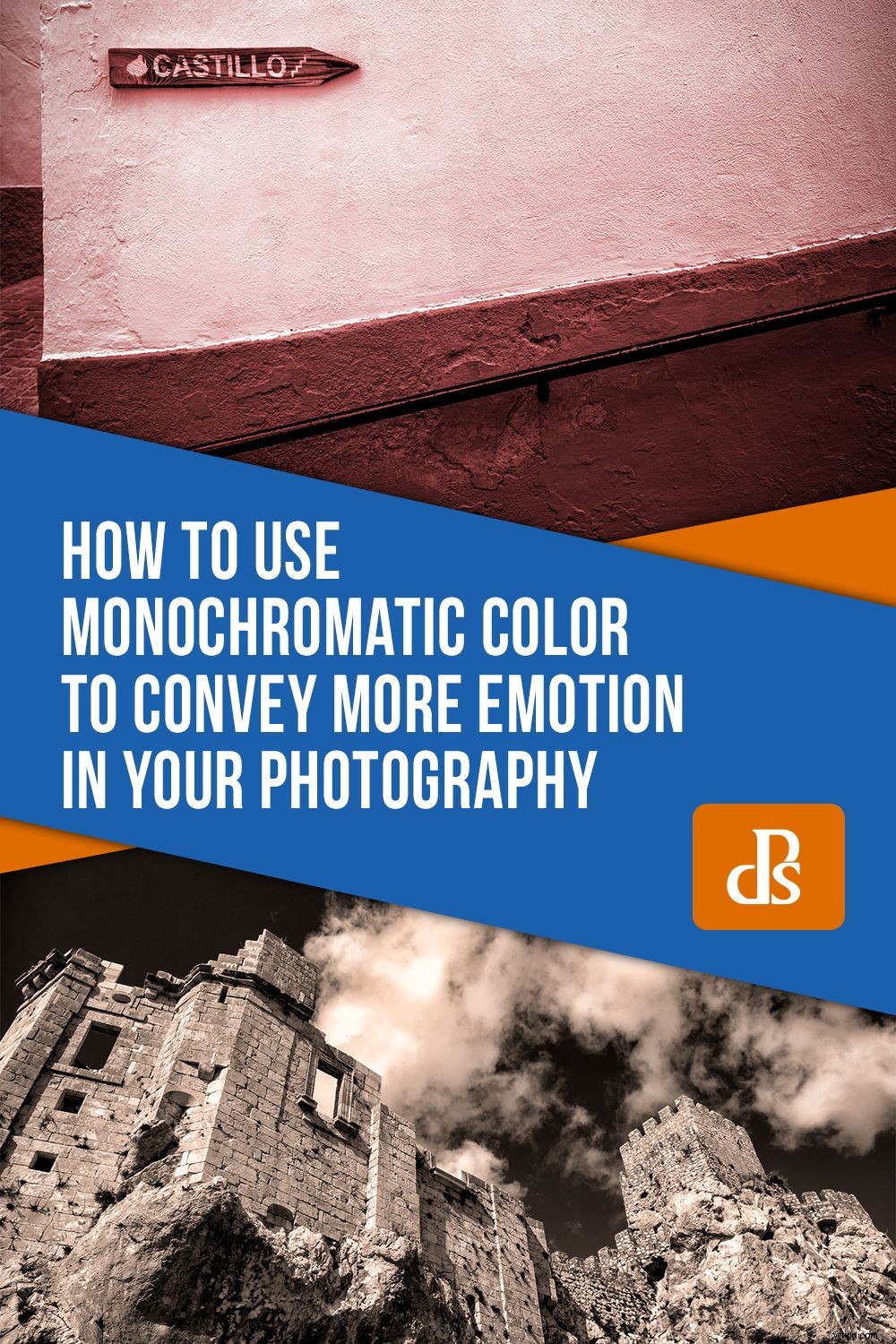 Master Monochromatic Color to Evoke Emotion in Your Photography