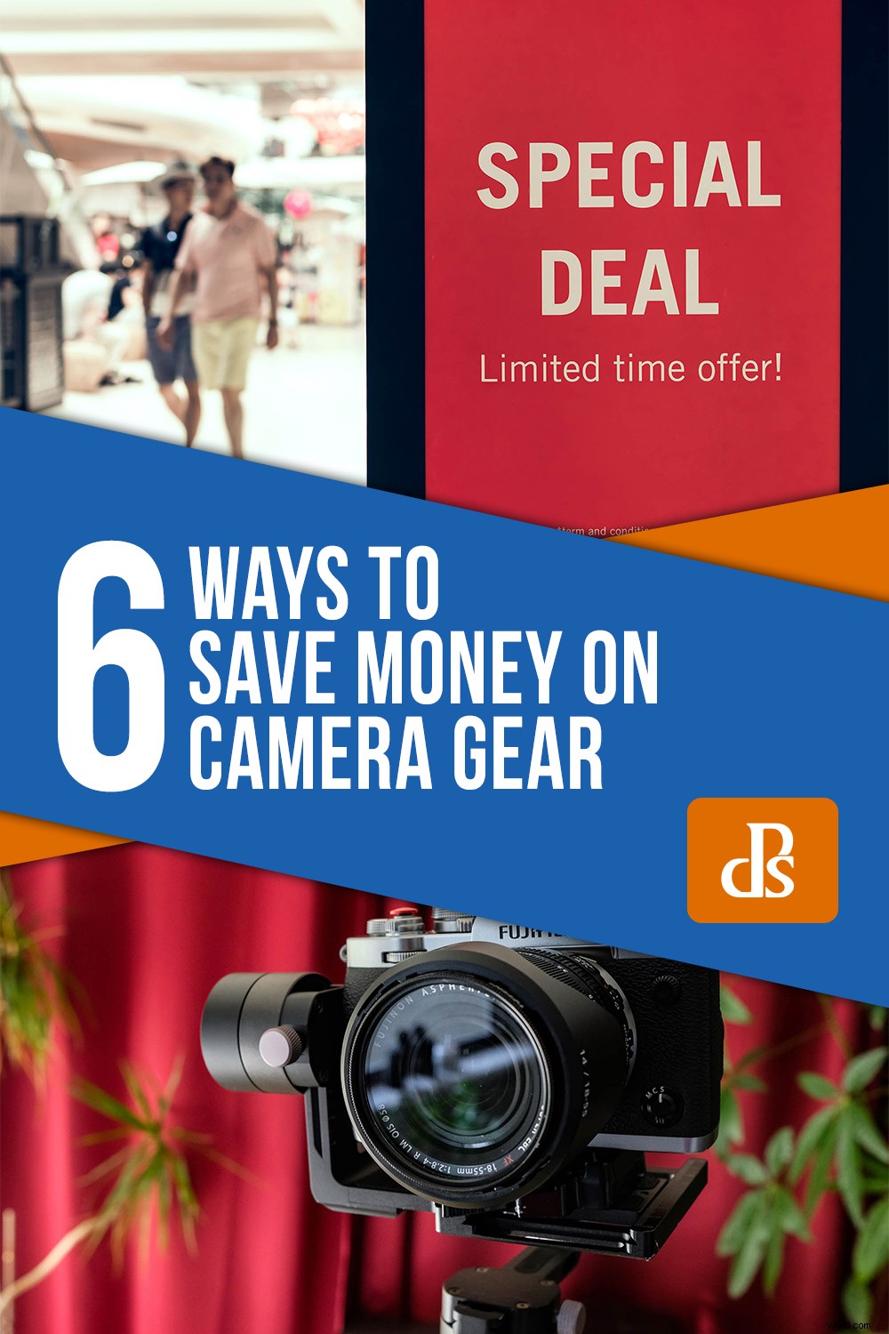 6 Proven Ways to Save Money on Camera Gear Without Sacrificing Quality