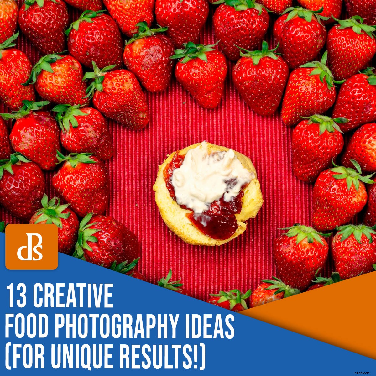 13 Expert Food Photography Ideas for Stunning, Unique Results
