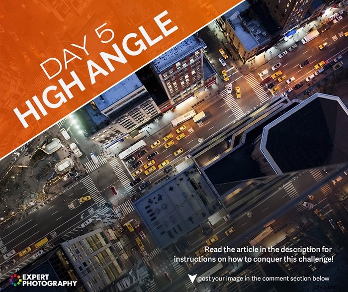 Master High-Angle Shots: Day 5 Tips for the 30-Day Photography Challenge