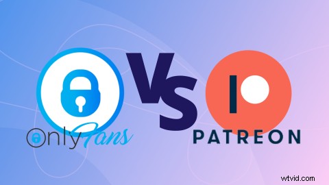 OnlyFans vs. Patreon: Ultimate Guide to Maximizing Earnings for Creators