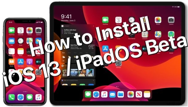 How to Safely Install iOS 13 or iPadOS Developer Beta: Step-by-Step Guide