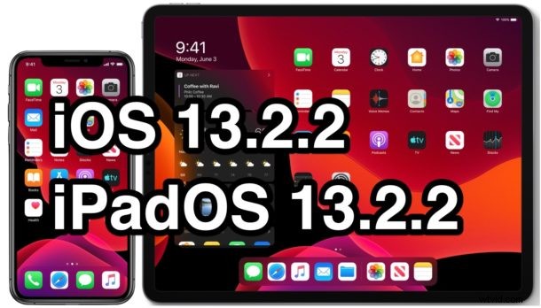 Apple Releases iOS 13.2.2 and iPadOS 13.2.2: Essential Bug Fixes for iPhone and iPad