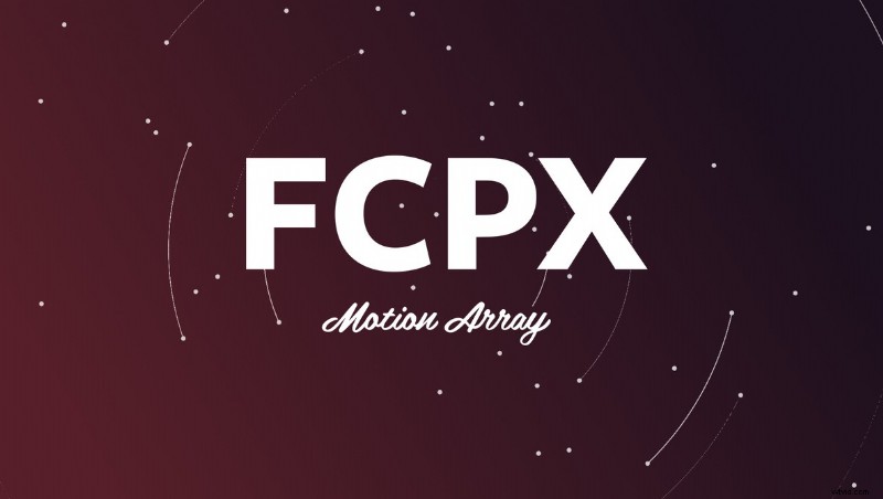 Motion Array Launches Powerful Final Cut Pro X Templates for Video Editors