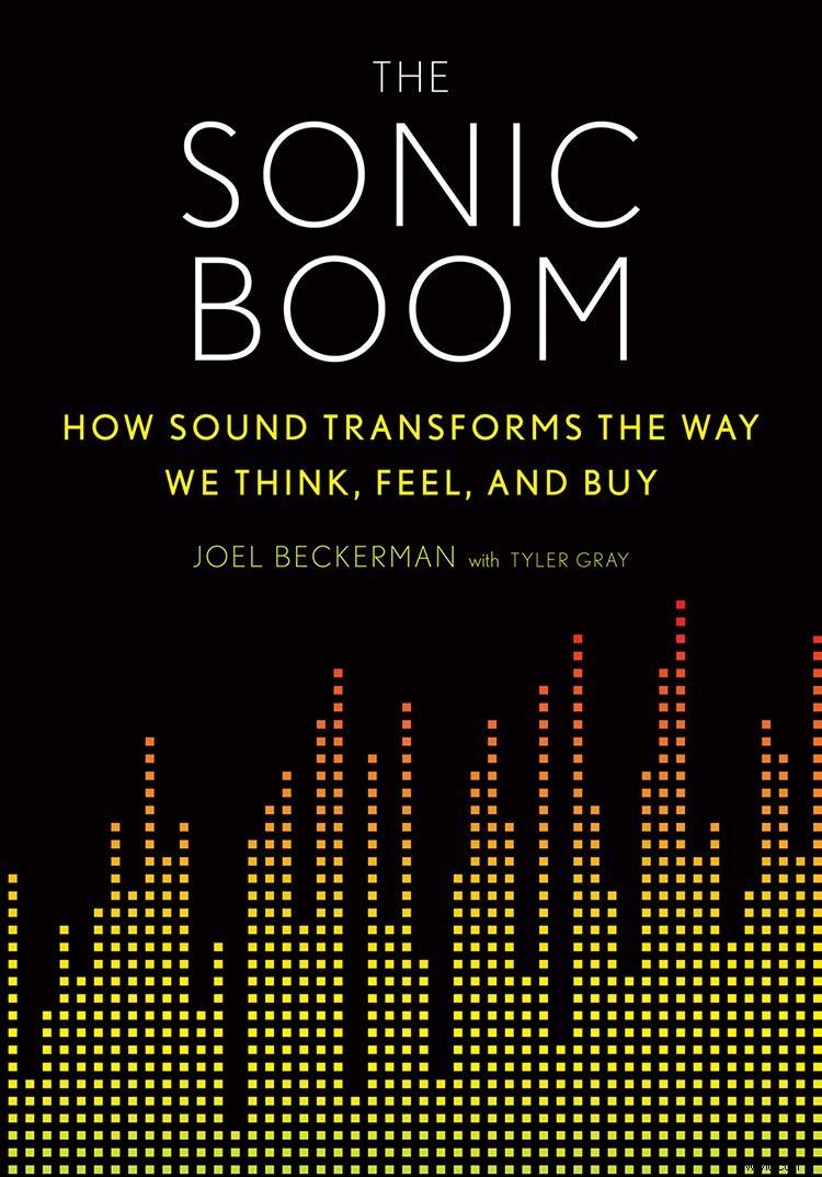 How Sound Shapes Your Spending: Exclusive Interview with Tyler Gray, Co-Author of  The Sonic Boom 