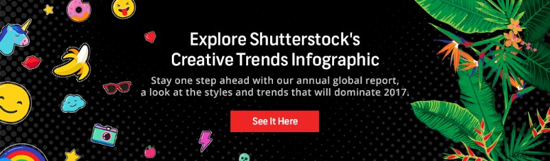 Shutterstock s 2017 Global Creative Trends Infographic: Insights Shaping Design Worldwide