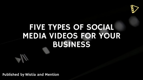 5 Essential Social Media Video Types to Boost Your Business