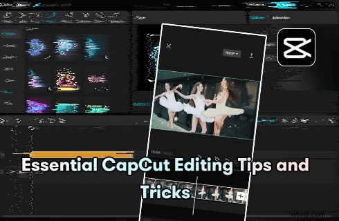 Master CapCut: Essential Editing Tips & Tricks for Stunning TikTok Videos
