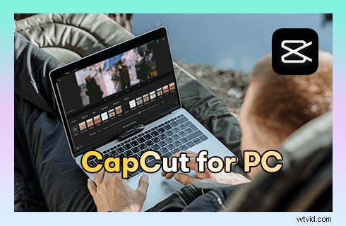 How to Install & Use CapCut on Windows & Mac PC: Official Desktop, Pro, Emulator Guide