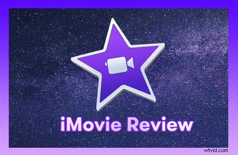 iMovie Review: The Trusted Video Editor for Apple Users to Bring Ideas to Life