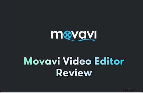 Movavi Video Editor Review: Ultimate All-in-One Video & Photo Editor for Windows & Mac