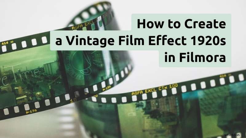 Create Vintage 1920s Film Reels in Filmora: A Step-by-Step Guide